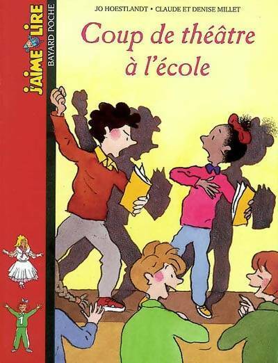 Livrenpoche : Coup de théâtre à l'école - Jo Hoestlandt - Livre