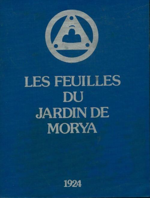 Livrenpoche : Les feuilles du jardin de Morya Tome I - Collectif - Livre