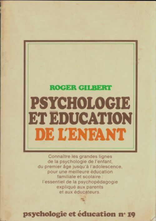 Livrenpoche : Psychologie et éducation de l'enfant - Roger Gilbert - Livre