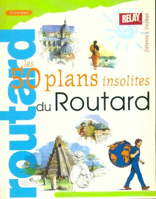 Livrenpoche : Les 50 plans insolites du routard - Collectif - Livre