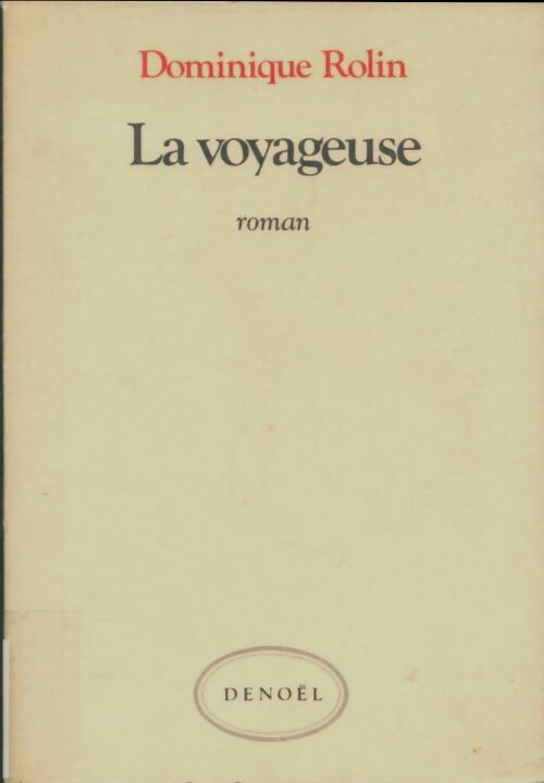 Livrenpoche : La voyageuse - Dominique Rolin - Livre