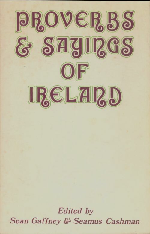 Livrenpoche : Proverbs and Sayings of Ireland - Sean Gaffney - Livre