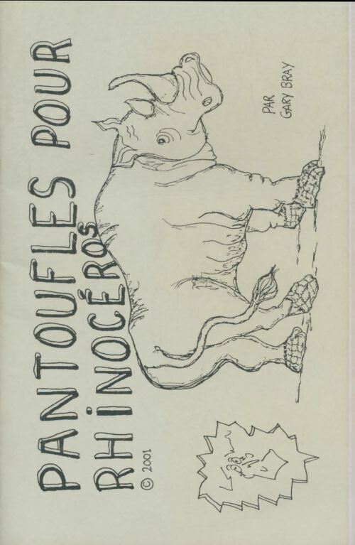 Livrenpoche : Pantoufles pour rhinocéros - Gary Bray - Livre