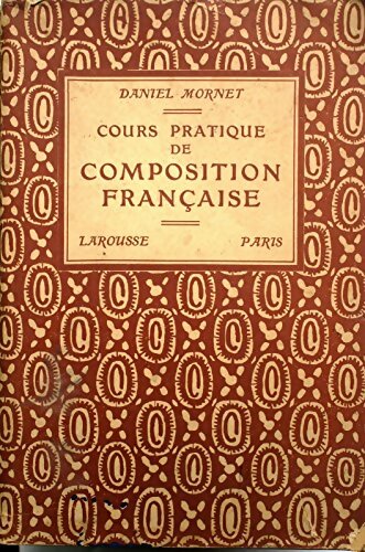 Livrenpoche : Cours pratique de composition française - Daniel Mornet - Livre
