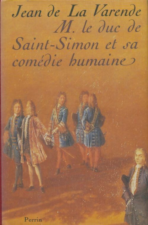 Livrenpoche : M. Le duc de Saint-Simon et sa comédie humaine - Jean De la Varende - Livre