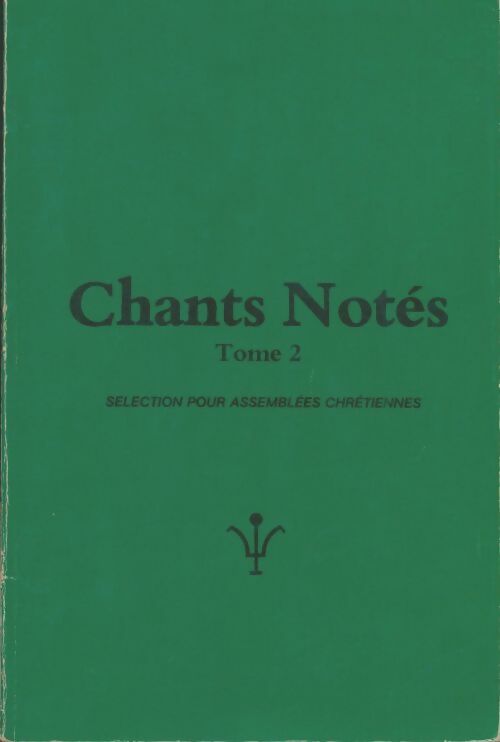 Livrenpoche : Chants notés Tome II - Collectif - Livre