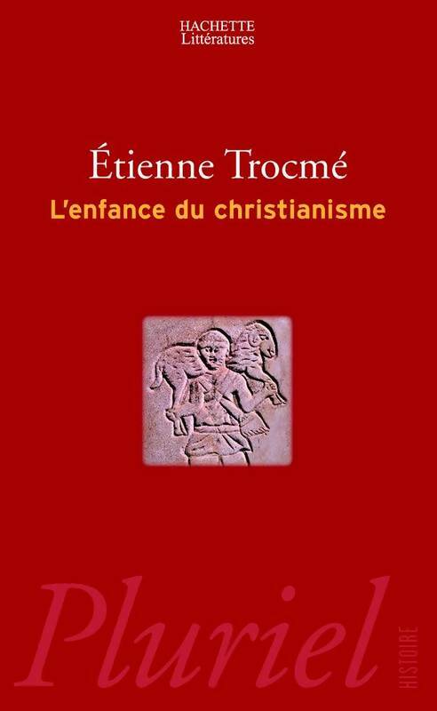 Livrenpoche : L'enfance du christianisme - Etienne Trocmé - Livre