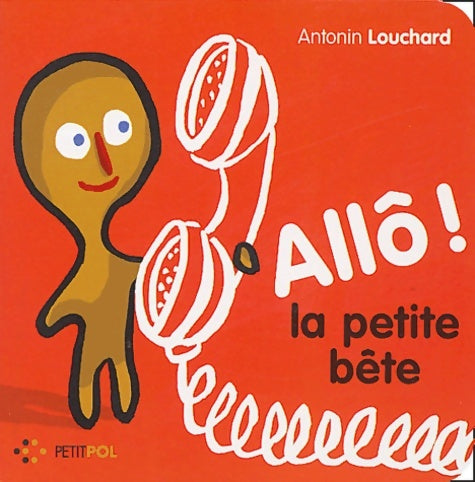 Livrenpoche : Allô la petite bête - Antonin Louchard - Livre