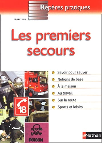 Livrenpoche : Les premiers secours - reperes pratiques n58 - Didier Gateau - Livre