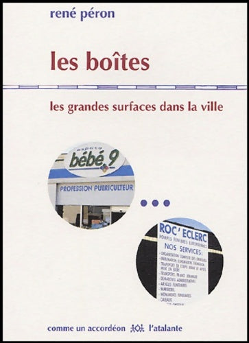 Livrenpoche : LES BOITES LES GRANDES SURFACES DANS LA VILLE - René Péron - Livre