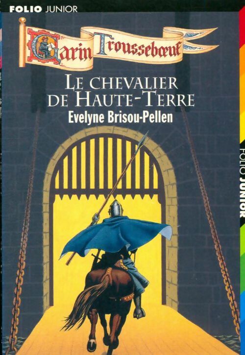 Livrenpoche : Le chevalier de haute-terre - Evelyne Brisou-Pellen - Livre