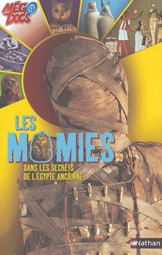 Livrenpoche : Les momies : Dans les secrets de l'Egypte ancienne - John Malam - Livre