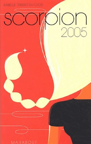 Livrenpoche : Scorpion 2005 - Isabelle Teissier du Cros - Livre