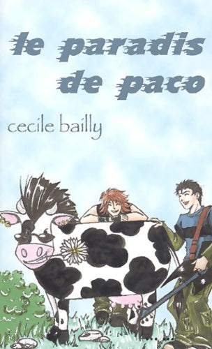 Livrenpoche : Le paradis de paco - Cécile Bailly - Livre