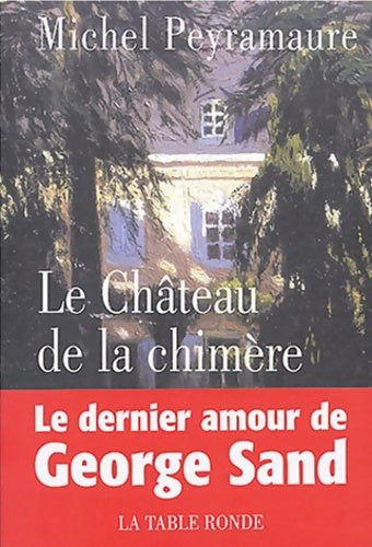 Livrenpoche : Le château de la chimère - Michel Peyramaure - Livre