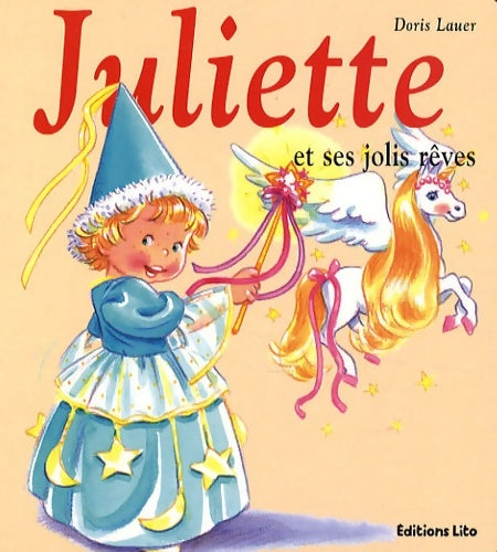 Livrenpoche : Mini Juliette et ses jolis rêves - Doris Lauer - Livre