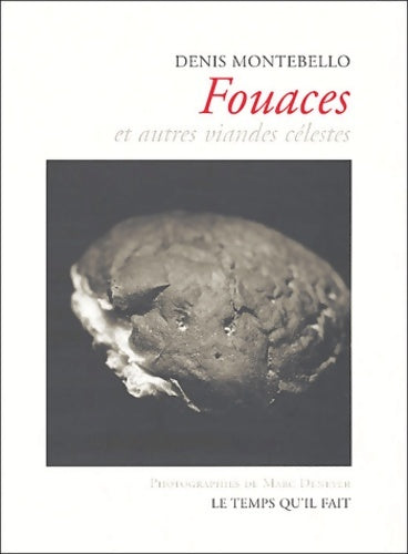 Livrenpoche : Fouaces et autres viandes célestes - Denis Montebello - Livre