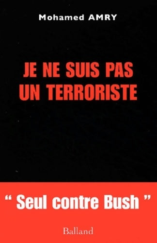 Livrenpoche : Je ne suis pas un terroriste - Mohammed Amry - Livre