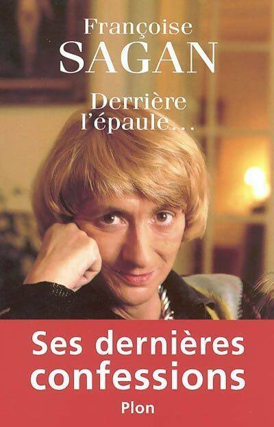 Livrenpoche : Derrière l'épaule - Françoise Sagan - Livre