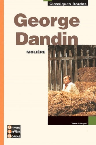 Livrenpoche : Classiques bordas ? Molière ? George dandin - Claire Villanueva - Livre