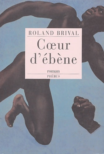 Livrenpoche : Coeur d'ébène - Roland Brival - Livre