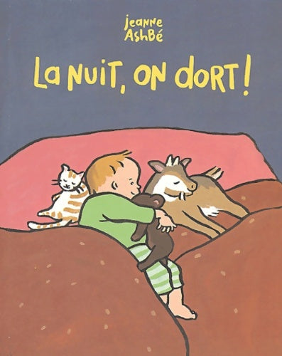 Livrenpoche : La nuit on dort ! - Jeanne Ashbé - Livre