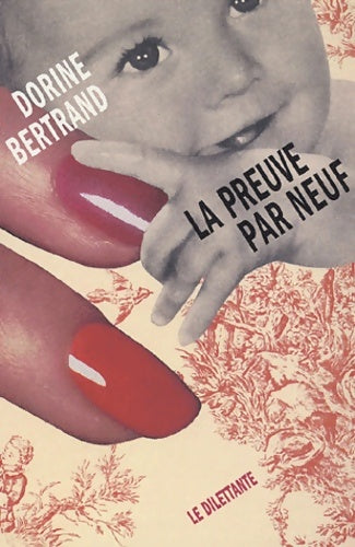 Livrenpoche : La preuve par neuf - Bertrand Dorine - Livre