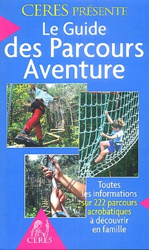 Livrenpoche : Le guide des parcours aventure - Cèrés - Livre