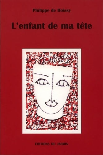 Livrenpoche : L'enfant de ma tête - Philippe De Boissy - Livre
