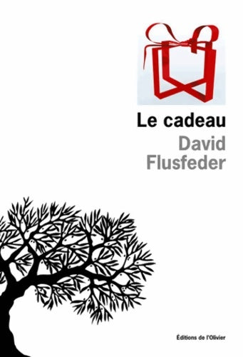 Livrenpoche : Le cadeau - David Flusfeder - Livre