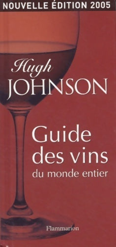 Livrenpoche : Guide des vins du monde entier - Hugh Johnson - Livre
