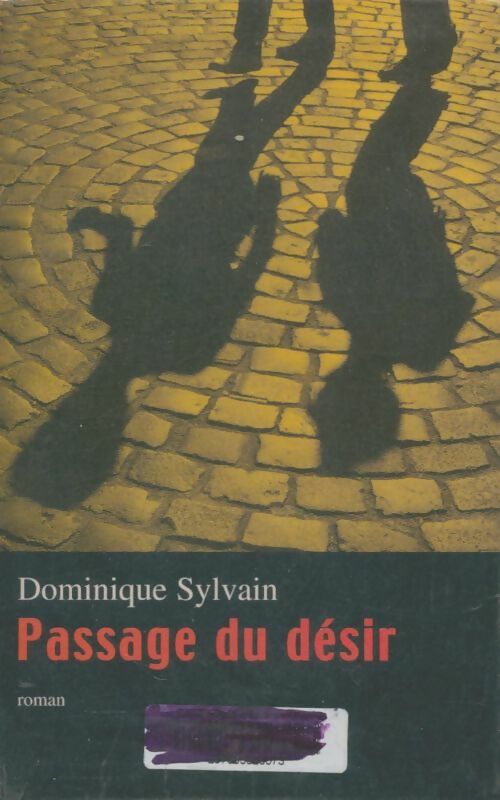 Livrenpoche : Passage du désir - Dominique Sylvain - Livre