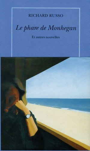 Livrenpoche : Le phare de Monhegan - Richard Russo - Livre