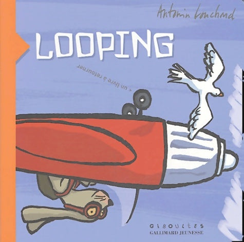 Livrenpoche : Looping - Antonin Louchard - Livre