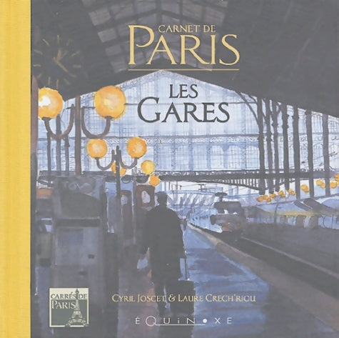 Livrenpoche : Les gares : Carnet de Paris - Cyril Joscet - Livre