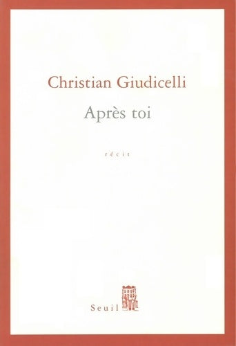Livrenpoche : Après toi - Christian Giudicelli - Livre