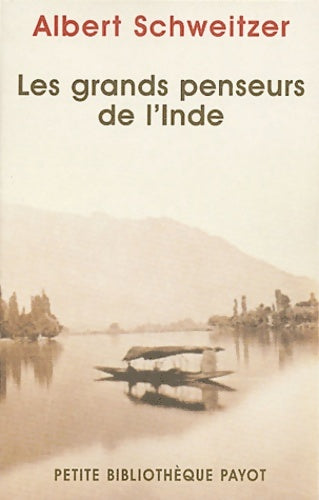 Livrenpoche : Grands penseurs de l'inde - Albert Schweitzer - Livre