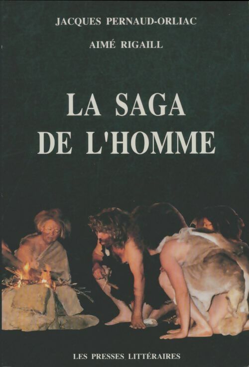 Livrenpoche : La saga de l'homme - Aimé Rigaill - Livre