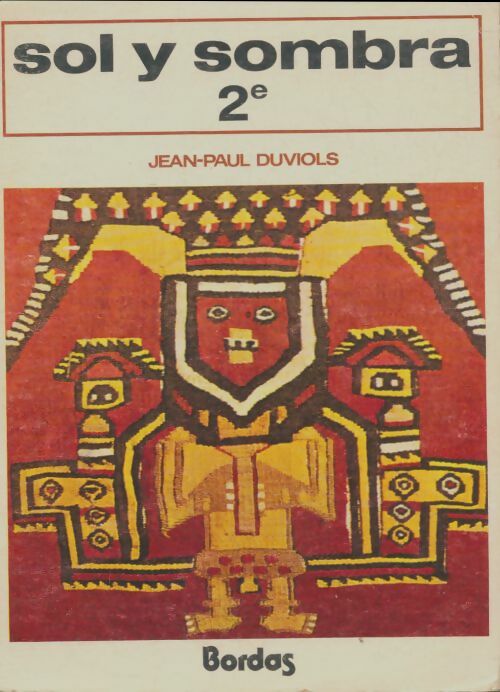Livrenpoche : Sol y sombra Seconde - Jean-Paul Duviols - Livre