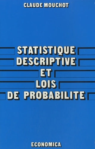 Livrenpoche : Statistique descriptive et lois de probabilité - Claude Mouchot - Livre