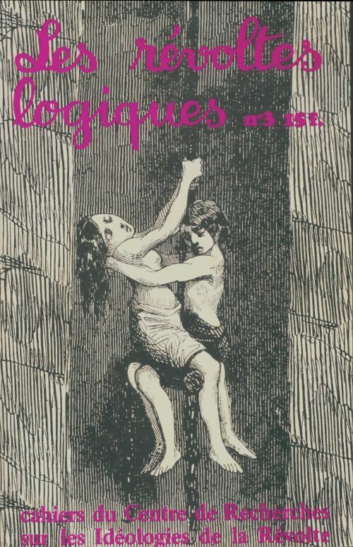 Livrenpoche : Les révoltes logiques n°3 - Collectif - Livre
