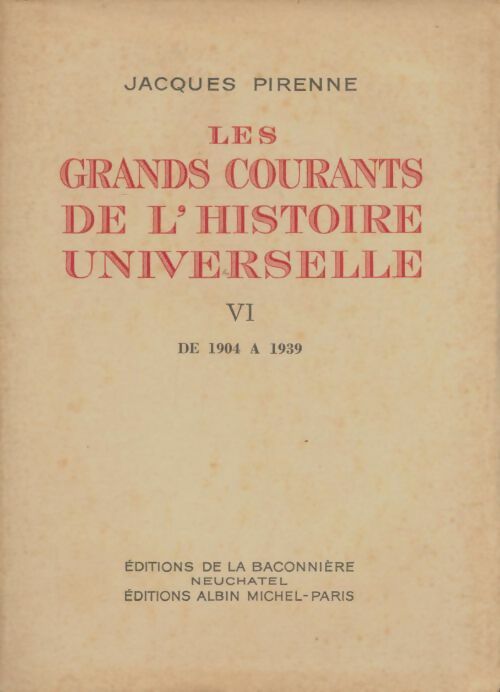 Livrenpoche : Les grands courants de l'histoire universelle Tome VI - Jacques Pirenne - Livre