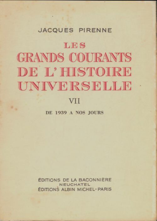 Livrenpoche : Les grands courants de l'histoire universelle Tome VII - Jacques Pirenne - Livre