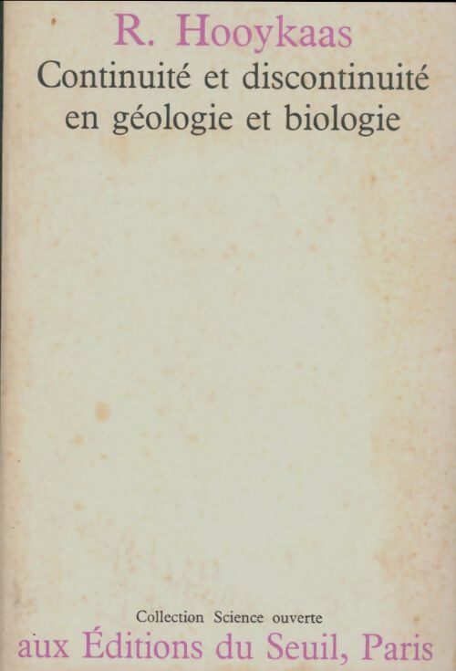 Livrenpoche : Continuité et discontinuité en géologie et biologie - R Hooykaas - Livre