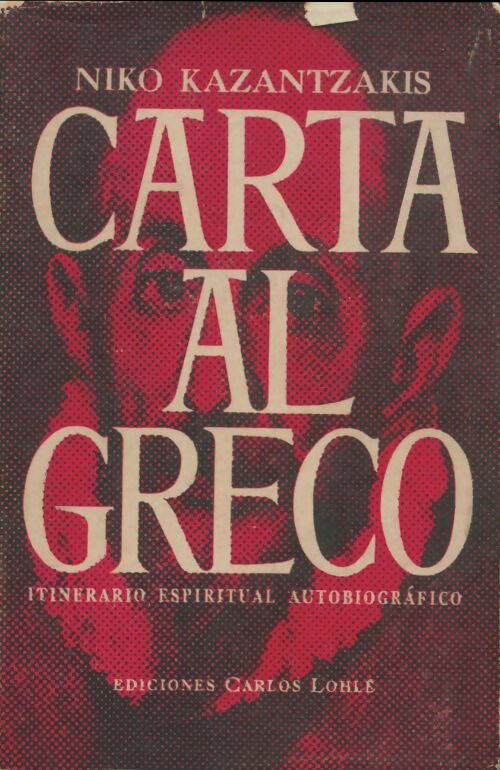 Livrenpoche : Carta al Greco - Nikos Kazantzakis - Livre