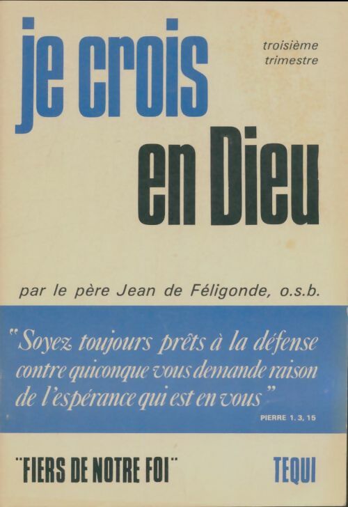 Livrenpoche : Je Crois en Dieu - 6e - troisième Trimestre - Feligonde Jean De - Livre