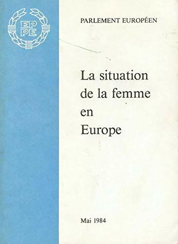 Livrenpoche : La Situation De La Femme en Europe - Collectif - Livre