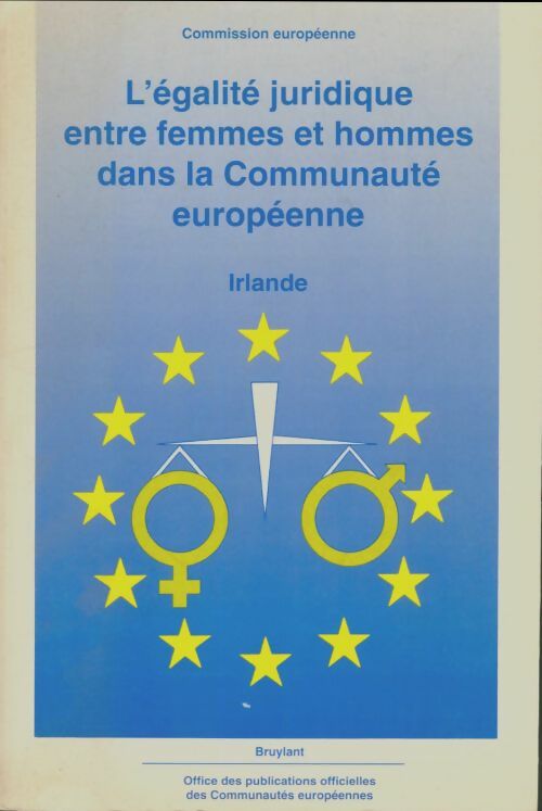 Livrenpoche : L'égalité juridique entre femmes et hommes dans la communauté européenne : Irlande - Collectif - Livre