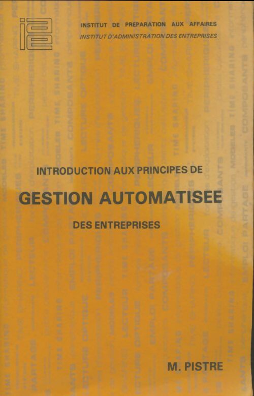 Livrenpoche : Introduction aux principes de gestion automatisé des entreprises - M Pistre - Livre