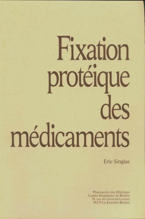 Livrenpoche : Fixation protéique des médicaments - Eric Singlas - Livre